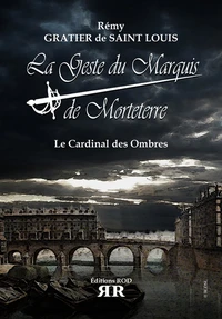 La geste du marquis de Morteterre