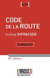 Code de la route commenté 2016 inclus Infracode