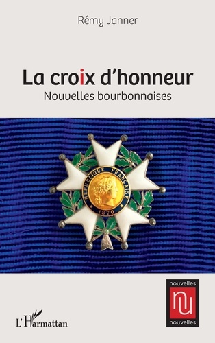 La croix d’honneur. Nouvelles bourbonnaises