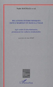 Relations interethniques dans l'habitat et dans la ville