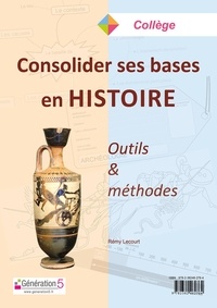 Rémy Lecourt - Consolider ses bases en histoire.