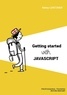 Rémy Lentzner - Bien débuter avec JavaScript.