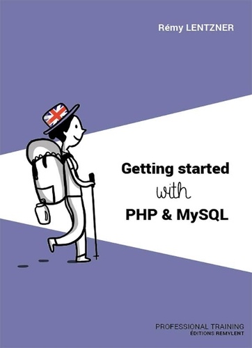 Bien débuter avec PHP et MySQL