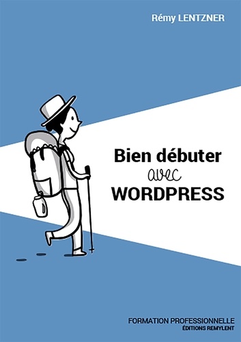 Bien débuter avec WordPress