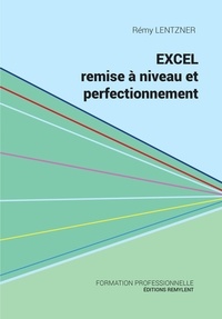 Rémy Lentzner - Excel, remise à niveau et perfectionnement.