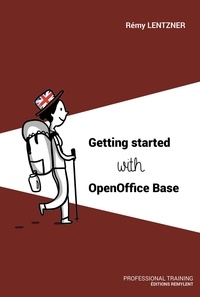 Rémy Lentzner - Getting started with OpenOffice Base.
