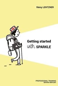 Rémy Lentzner - Getting started with Sparkle.