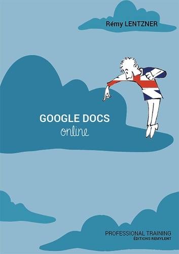 Google Docs. Le traitement de texte en ligne