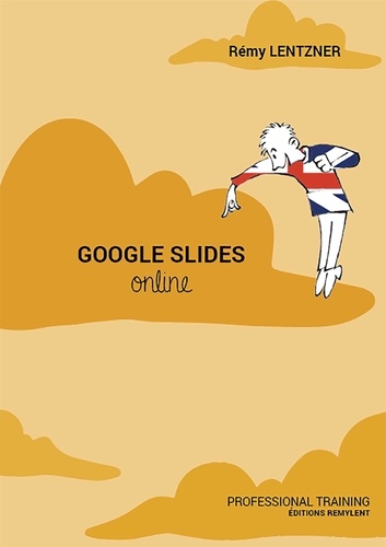 Google Slides. La présentation en ligne