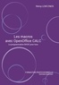Rémy Lentzner - Les macros avec OpenOffice Calc - La programmation BASIC pour tous.