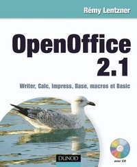 Remy Lentzner - OpenOffice 2.1 - Writer, Calc, Impress, Base, macros et Basic.
