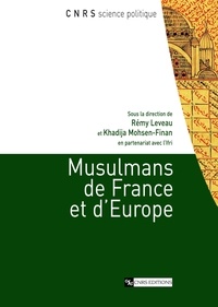 Rémy Leveau et Khadija Mohsen-Finan - Musulmans de France et d'Europe.