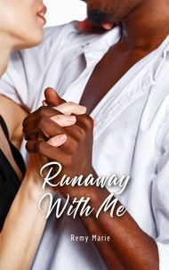 Téléchargements Ipod et livres Runaway With Me  - Short & Sweet Interracial Romance  in French 9798223962731 par Remy Marie