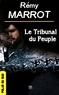 Rémy Marrot - Le tribunal du peuple.