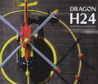 Rémy Michelin et Dominique Gonod - Dragon H24 - Hélicoptères de la sécurité civile.