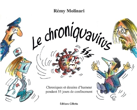 Rémy Molinari - Chroniquavirus - Chroniques et dessins d'humeur pendant 55 jours de confinement.