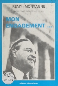 Rémy Montagne et Benoît Clair - Mon engagement....