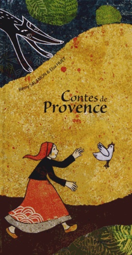 Rémy Salamon et Elsa Huet - Contes de Provence.