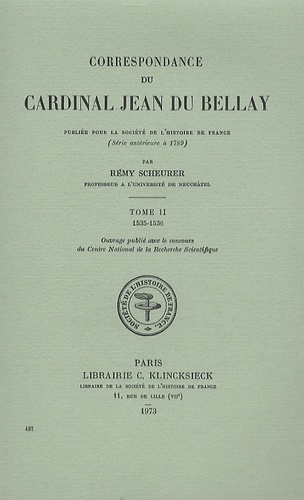 Rémy Scheurer - Correspondance du cardinal Jean du Bellay - Tome 2, 1535-1536.