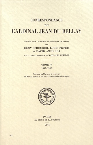 Correspondance du cardinal Jean du Bellay. Tome 4, 1547-1548