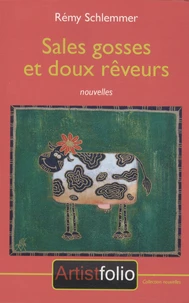 Sales gosses et doux rêveurs