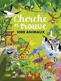 Rémy Tornior - Cherche et trouve 1000 animaux.