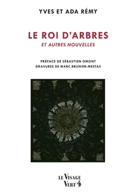 Le roi d’arbres et autres nouvelles