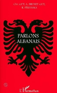 Remzi Pernaska et Christian Gut - Parlons Albanais.