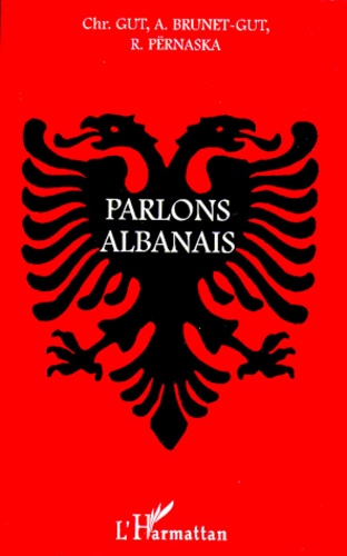 Remzi Pernaska et Christian Gut - Parlons Albanais.