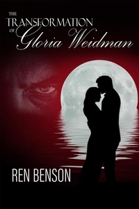  Ren Benson - The Transformation of Gloria Weidman.