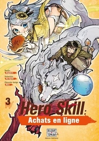 Ren Eguchi et K Akagishi - Hero Skill : Achats en ligne Tome 3 : .
