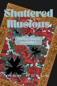 Shattered Illusions