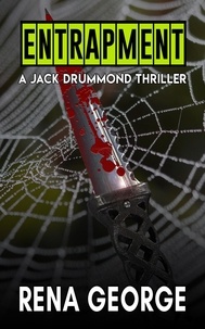  Rena George - Entrapment - The Jack Drummond Thrillers, #3.