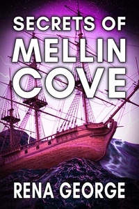  Rena George - Secrets of Mellin Cove - Mellin Cove Series.