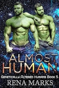  Rena Marks - Almost Human - Genetically Altered Humans, #5.