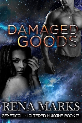  Rena Marks - Damaged Goods - Genetically Altered Humans, #13.