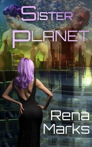  Rena Marks - Sister Planet.