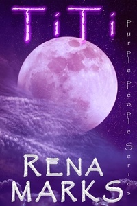 Rena Marks - TiTi - Purple People Series.