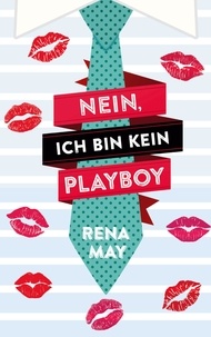 Rena May - Nein, ich bin kein Playboy.