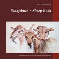 Rena Te Stollenwerk - Schafsbuch / Sheep Book - In den weißen Bergen von Kreta/ In the White Mountains of Crete.