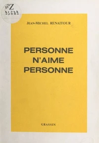 Personne n'aime personne