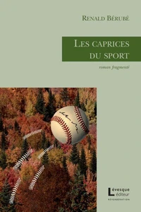 Les caprices du sport : roman fragmente
