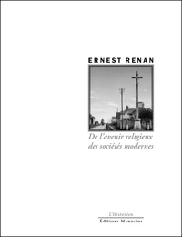 De l'avenir religieux dans les sociétés modernes