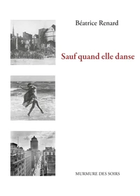 Sauf quand elle danse