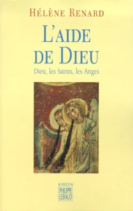 L'Aide De Dieu. Dieu, Les Saints, Les Anges