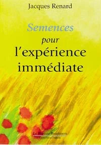 Semences pour l'expérience immédiate