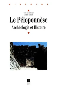 Le Peloponnese. Archeologie Et Histoire
