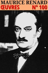 Maurice Renard - Oeuvres
