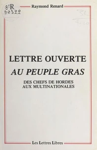 Lettre ouverte au peuple gras : des chefs de hordes aux multinationales