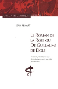 Le Roman de la Rose ou De Guillaume de Dole